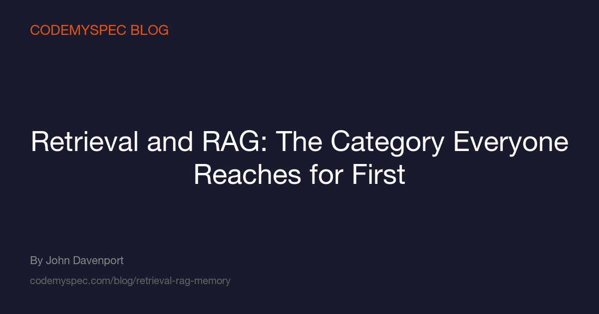 Retrieval and RAG: The Category Everyone Reaches for First
