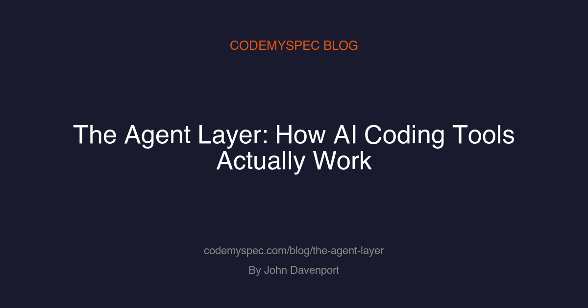 The Agent Layer: How AI Coding Tools Actually Work